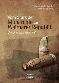 Produktbild: Vom Sturz der Monarchie zur Weimarer Republik