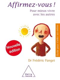 Produktbild: Affirmez-vous ! : pour mieux vivre avec les autres