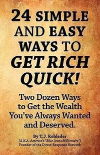 Produktbild: 24 Simple and Easy Ways to Get Rich Quick!