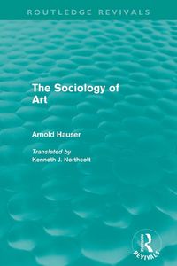 Produktbild: The Sociology of Art (Routledge Revivals)
