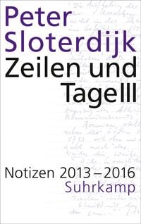 Produktbild: Zeilen und Tage III - Notizen 2013-2016 (Datierte Notizen 3)