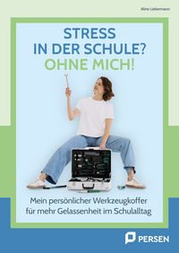 Produktbild: Stress in der Schule? Ohne mich!