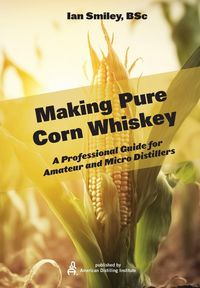 Produktbild: Making Pure Corn Whiskey