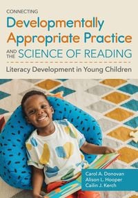 Produktbild: Connecting Developmentally Appropriate Practice and the Science of Reading