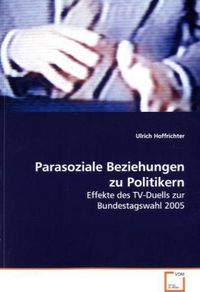 Produktbild: Hoffrichter, U: Parasoziale Beziehungen zu Politikern