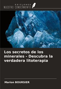 Produktbild: Los secretos de los minerales - Descubra la verdadera litoterapia