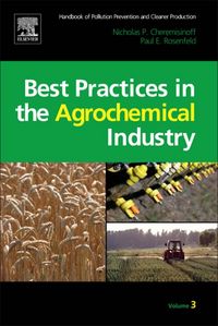 Produktbild: Handbook of Pollution Prevention and Cleaner Production Vol. 3: Best Practices in the Agrochemical Industry