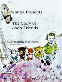 Produktbild: Wonka Presents! The Story of Joe's Friends (The Wonka Stories, #30)