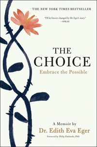 Bild vom Artikel The Choice: Embrace the Possible vom Autor Edith Eva Eger
