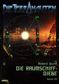 Produktbild: Die Terranauten, Band 24: die Raumschiff-Diebe