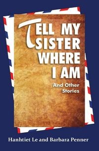 Produktbild: Tell My Sister Where I Am and Other Stories