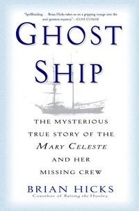 Produktbild: Ghost Ship: The Mysterious True Story of the Mary Celeste and Her Missing Crew