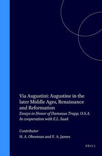 Produktbild: Via Augustini: Augustine in the Later Middle Ages, Renaissance and Reformation