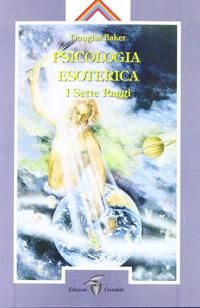 Produktbild: Psicologia esoterica. I sette raggi