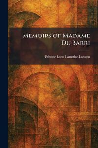 Produktbild: Memoirs of Madame Du Barri