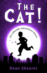 Produktbild: The Cat! (Afterlife Adventures, #1)