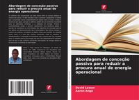 Produktbild: Abordagem de conce&ccedil;&atilde;o passiva para reduzir a procura anual de energia operacional