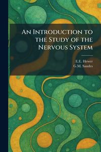 Produktbild: An Introduction to the Study of the Nervous System
