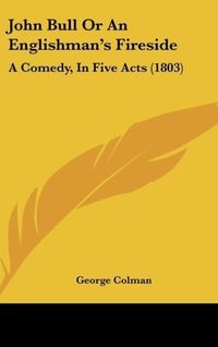 Produktbild: John Bull Or An Englishman's Fireside
