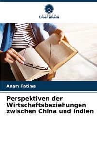Produktbild: Perspektiven der Wirtschaftsbeziehungen zwischen China und Indien