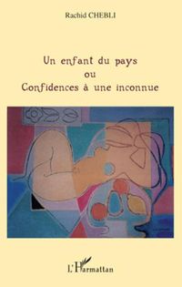 Produktbild: Un enfant du pays - ou - confidences a une inconnue