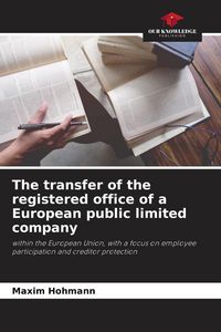 Produktbild: The transfer of the registered office of a European public limited company