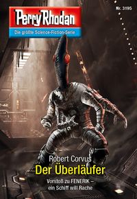 Produktbild: Perry Rhodan 3195: Der &Uuml;berl&auml;ufer