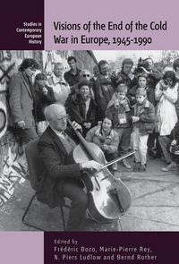 Produktbild: Visions of the End of the Cold War in Europe, 1945-1990