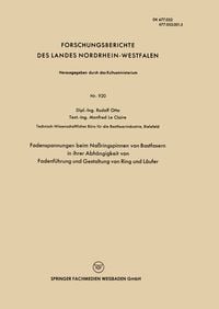 Produktbild: Fadenspannungen beim Na&szlig;ringspinnen von Bastfasern in ihrer Abh&auml;ngigkeit von Fadenf&uuml;hrung und Gestaltung von Ring und L&auml;ufer