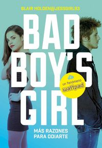 Produktbild: Bad boy's girl 2. &iexcl;M&aacute;s razones para odiarte!