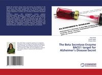 Produktbild: The Beta Secretase Enzyme BACE1 target for Alzheimer's Disease-Secret