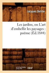 Produktbild: Les jardins, ou L'art d'embellir les paysages