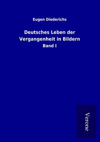 Produktbild: Deutsches Leben der Vergangenheit in Bildern