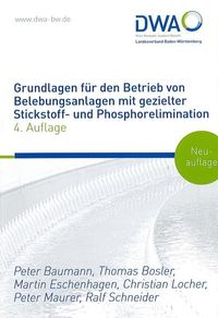 Produktbild: Grundlagen f&uuml;r den Betrieb von Belebungsanlagen mit gezielter Stickstoff- und Phosphorelimination