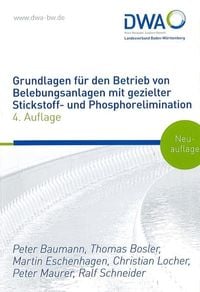 Produktbild: Grundlagen f&uuml;r den Betrieb von Belebungsanlagen mit gezielter Stickstoff- und Phosphorelimination