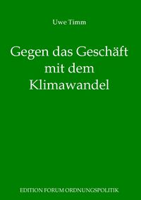 Produktbild: Gegen das Gesch&auml;ft mit dem Klimawandel