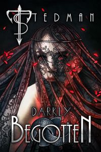 Produktbild: Darkly Begotten (21st Century Sirens, #6)