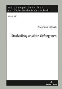 Produktbild: Strafvollzug an alten Gefangenen