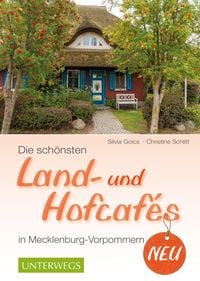 Produktbild: Die schönsten Land- und Hofcafés in Mecklenburg-Vorpommern