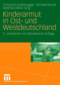 Bild vom Artikel Kinderarmut in Ost- und Westdeutschland vom Autor Christoph Butterwegge