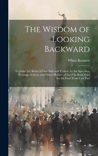 Produktbild: The Wisdom of Looking Backward
