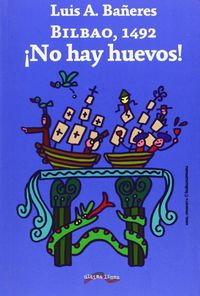 Produktbild: Bilbao 1492 : &iexcl;no hay huevos!