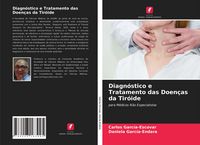 Produktbild: Diagn&oacute;stico e Tratamento das Doen&ccedil;as da Tir&oacute;ide