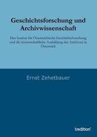 Produktbild: Geschichtsforschung und Archivwissenschaft