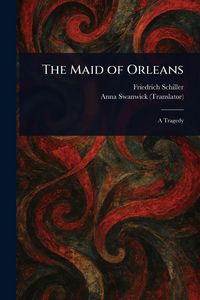 Produktbild: The Maid of Orleans