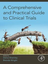 Produktbild: A Comprehensive and Practical Guide to Clinical Trials