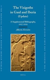 Produktbild: The Visigoths in Gaul and Iberia (Update)
