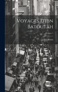 Produktbild: Voyages D'ibn Batoutah; Volume 1