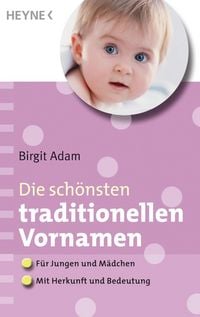 Produktbild: Die sch&ouml;nsten traditionellen Vornamen