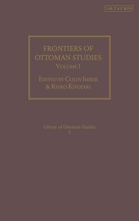 Produktbild: Frontiers of Ottoman Studies: Volume I